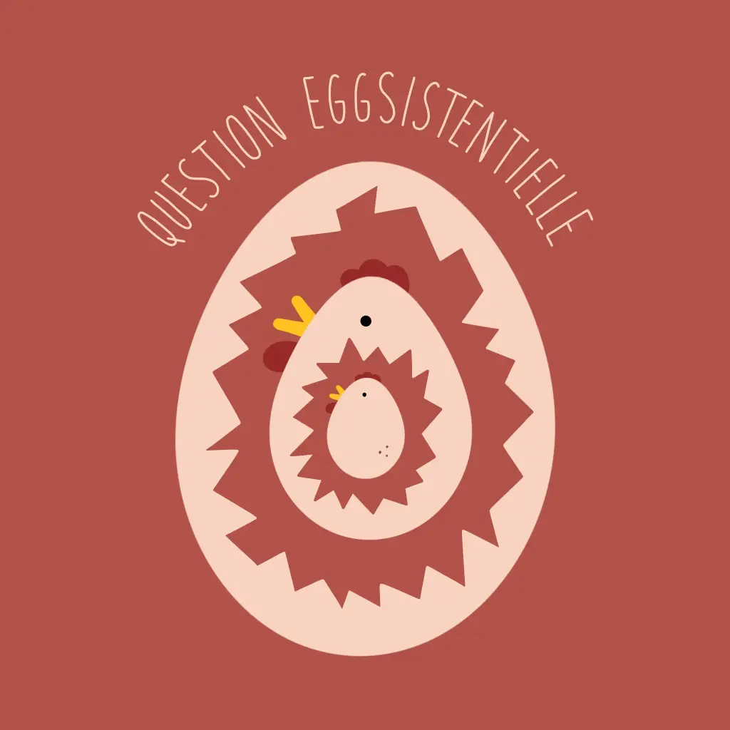 Question Eggsistentielle